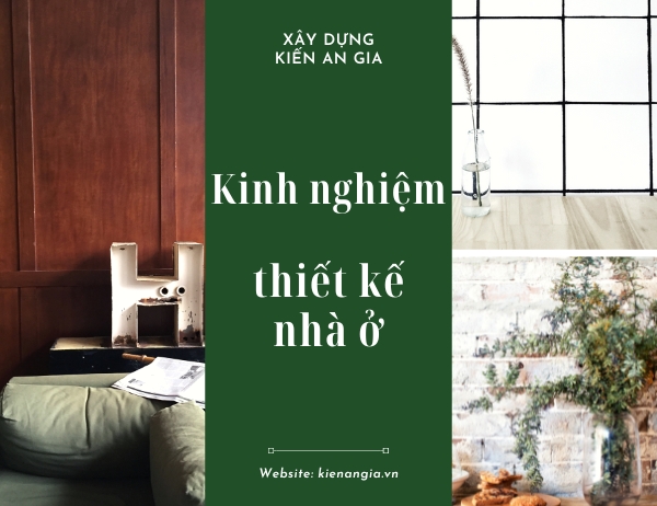 Kinh nghiệm thiết kế nhà ở bạn cần biết?