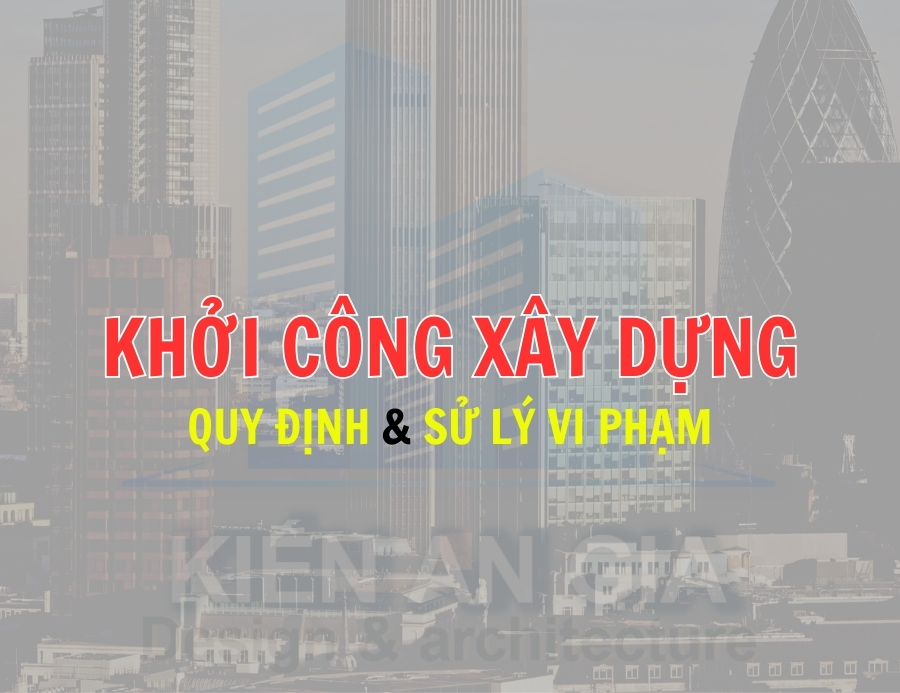 Quy định về thông báo khởi công xây dựng